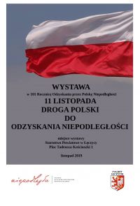 Wystawa z okazji 101 Rocznicy Odzyskania przez Polskę Niepodległości