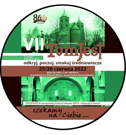 VII TUM JEST – ODKRYJ, POCZUJ, SMAKUJ ŚREDNIOWIECZE