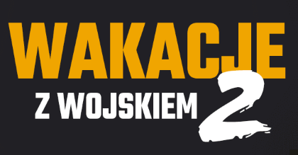 Startuje nabór na letnie szkolenia - Wakacje z wojskiem